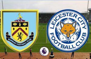 Burnley-Leicester City (preview & bet)